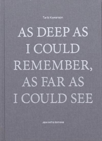 As Deep As I Could Remember, As Far As I Could See