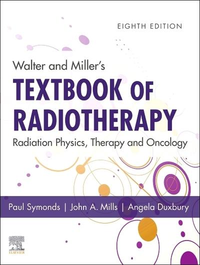 Walter and Miller's Textbook of Radiotherapy