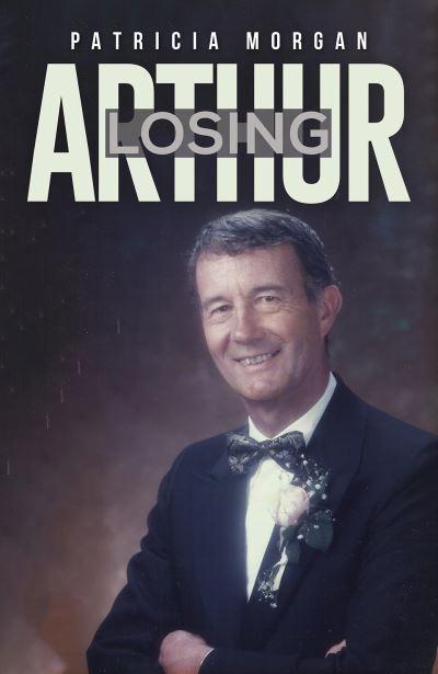 Losing Arthur