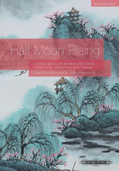 Half Moon Rising For Satb Choir and Piano