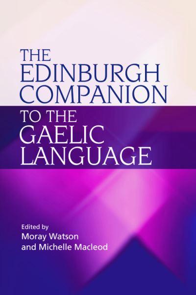 The Edinburgh Companion To the Gaelic Language