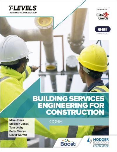 Building Services Engineering For Construction. Core