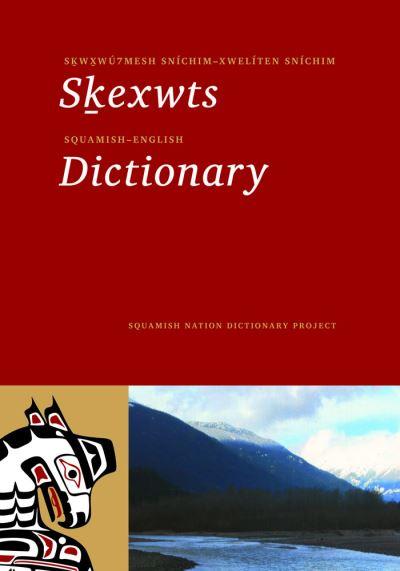 Skwxwú7mesh Sníchim - Xwelíten Sníchim
