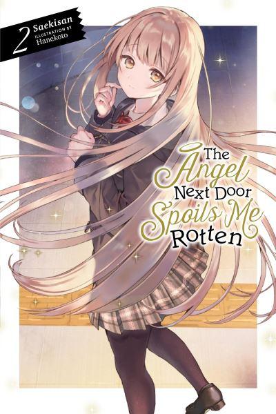 The Angel Next Door Spoils Me Rotten. Volume 2