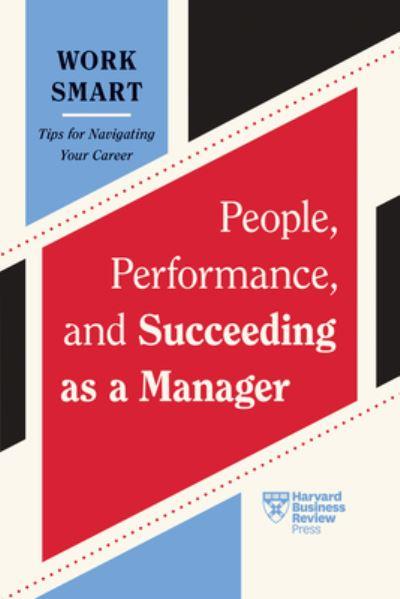 People, Performance, and Succeeding As a Manager