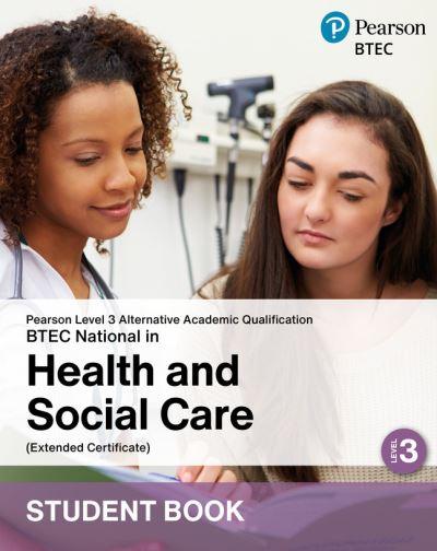 BTEC National in Health and Social Care Student Book