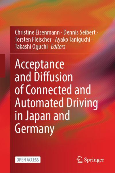 Acceptance and Diffusion of Connected and Automated Driving in Japan and Germany