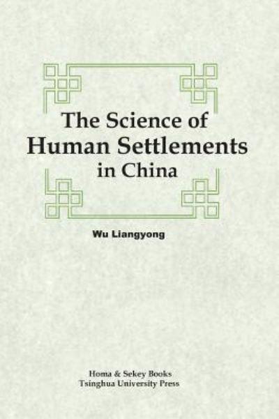 The Science of Human Settlements in China