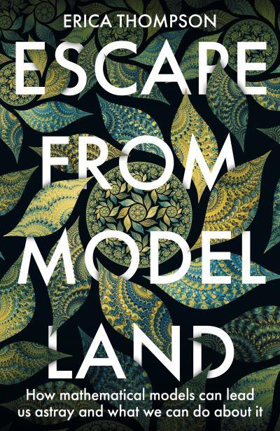 Escape From Model Land