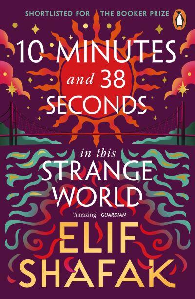 10 Minutes 38 Seconds in This Strange World