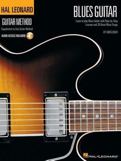 Hal Leonard Guitar Method Blues Guitar Beginner and Intermediate Lessons Learn 12-Bar Blues, Scales and Riffs Tab and Online Audio Play-Along