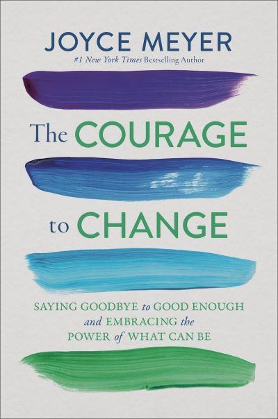 The Courage To Change