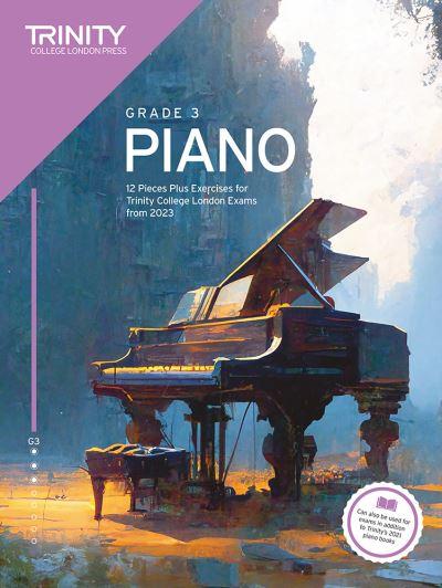 Trinity College London Piano Exam Pieces Plus Exercises From 2023: Grade 3