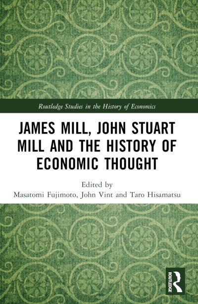 James Mill, John Stuart Mill, and the History of Economic Thought