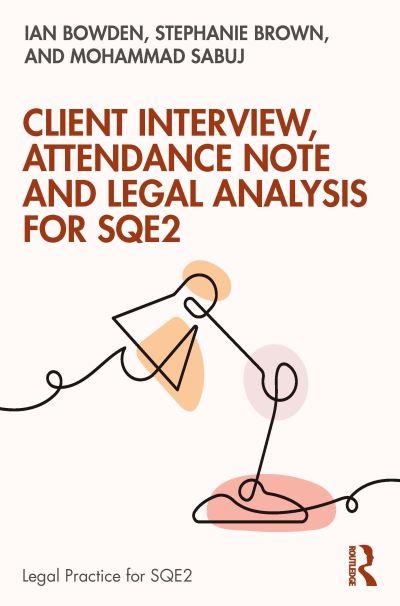 Client Interview, Attendance Note and Legal Analysis For SQE