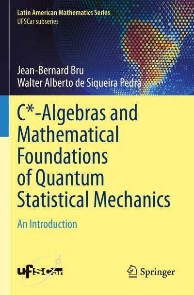 C*-Algebras and Mathematical Foundations of Quantum Statisti