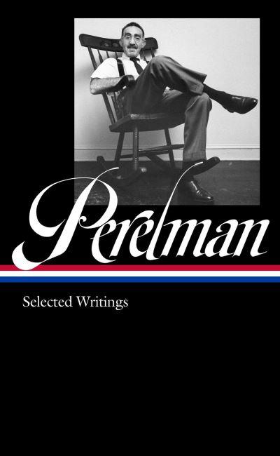 S.J. Perelman: Writings (Loa #346)