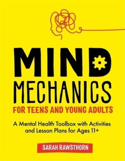 Mind Mechanics For Teens and Young Adults