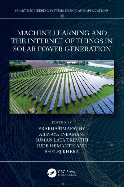 Machine Learning and Internet of Things in Solar Power Gener