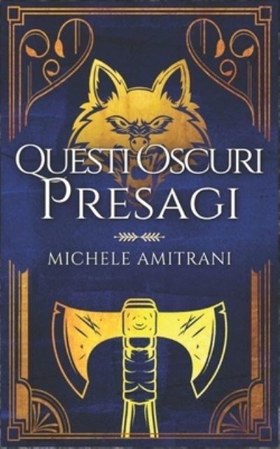 Questi Oscuri Presagi