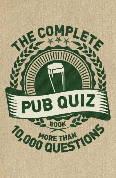 The Complete Pub Quiz Book