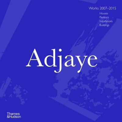 Adjaye - Works 2007-2015