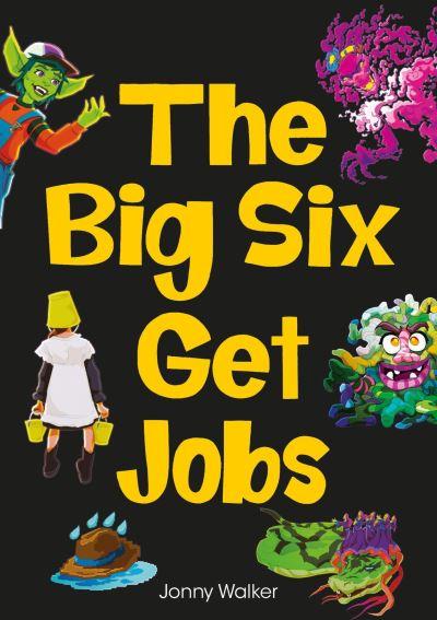 The Big Six Get Jobs. Set 4
