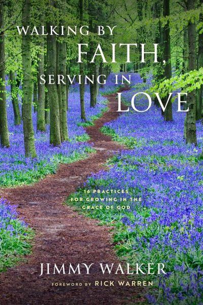 Walking By Faith, Serving in Love