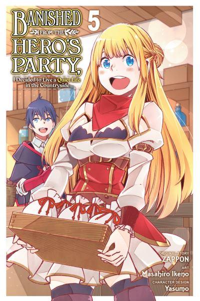 Banished From the Hero's Party, I Decided To Live a Quiet Life in the Countryside. 5