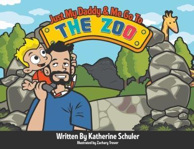 Just My Daddy and Me Go To the Zoo
