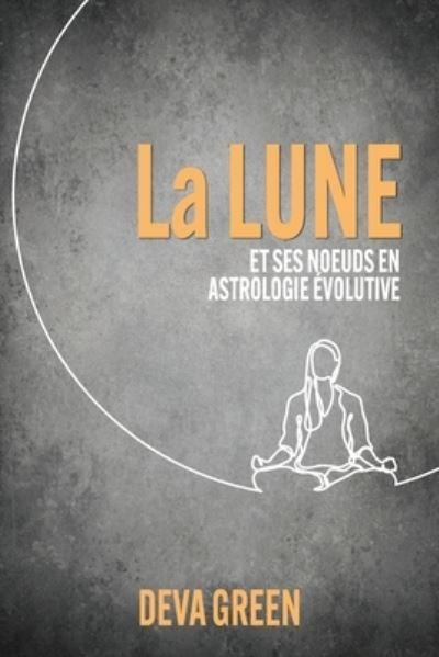 La Lune Et Ses Noeuds En Astrologie Evolutive