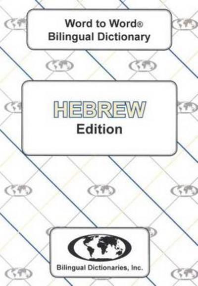 English-Hebrew & Hebrew-English Word-To-Word Dictionary