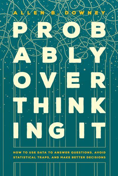 Probably Overthinking it