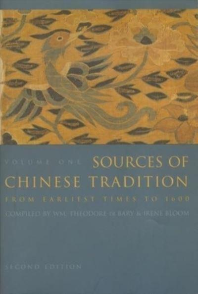 Sources of Chinese Tradition. Vol. 1 From Earliest Times To