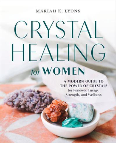 Crystal Healing For Women