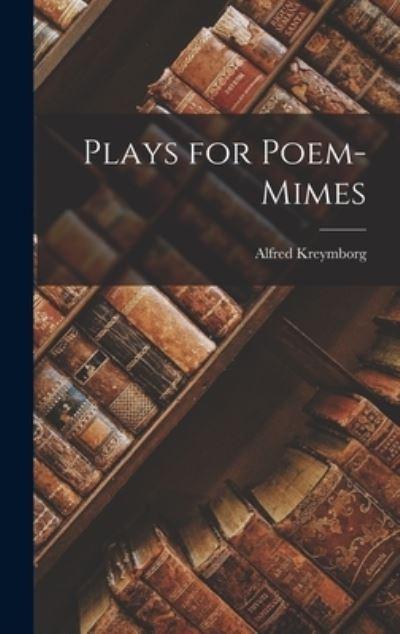Plays For Poem-Mimes