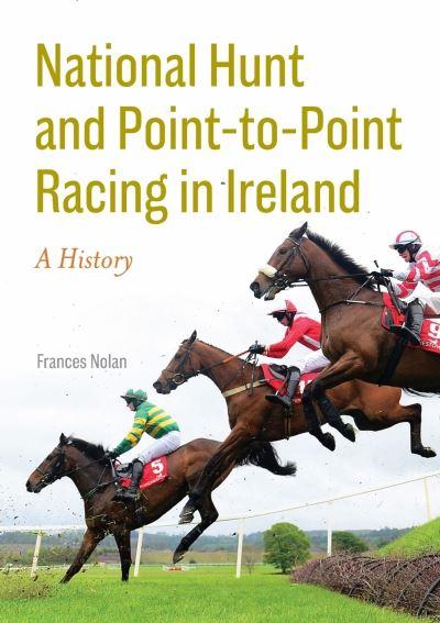 National Hunt and Point-To-Point Racing in Ireland