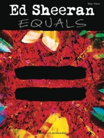 ED SHEERAN EQUALS EASY PIANO