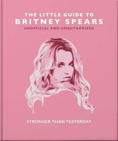 The Little Guide To Britney Spears