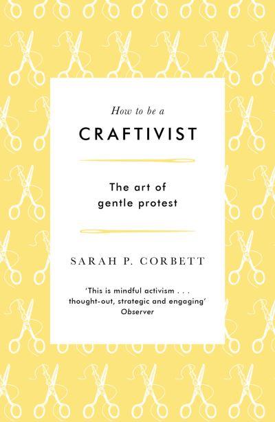 How To Be a Craftivist
