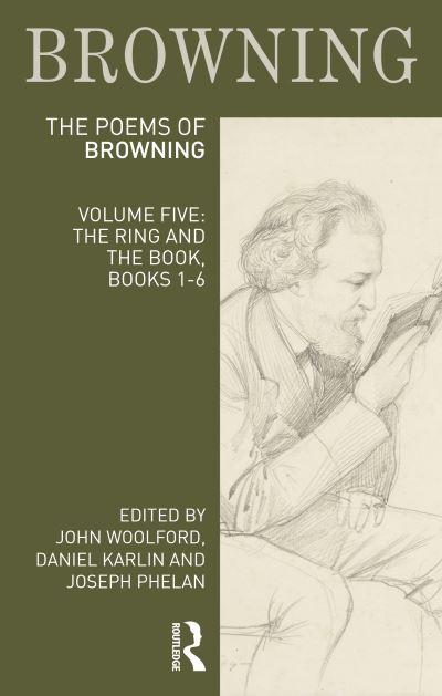 The Poems of Robert Browning. Volume 5 The Ring and the Book