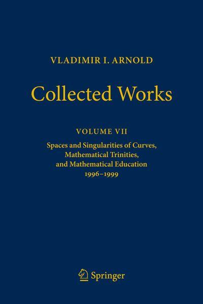 Vladimir I. Arnold - Collected Works. Volume 7