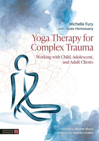 Yoga Therapy For Complex Trauma