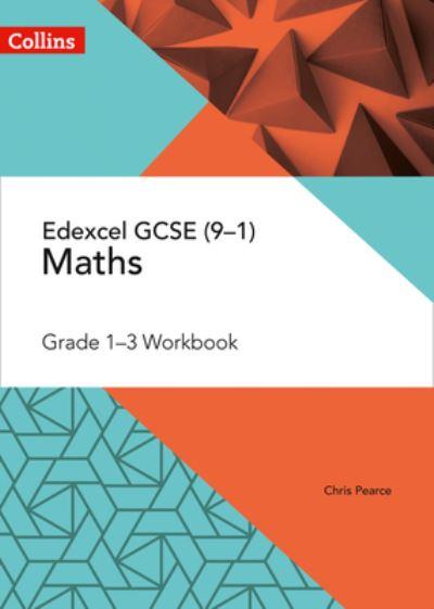 Edexcel GCSE Maths. Grade 1-3 Workbook
