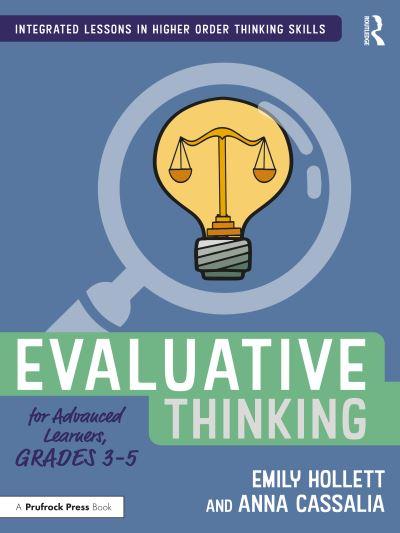 Evaluative Thinking For Advanced Learners. Grades 3-5