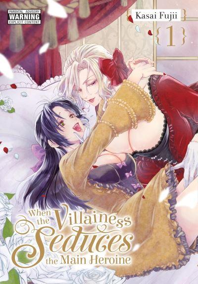 When the Villainess Seduces the Main Heroine. Vol. 1