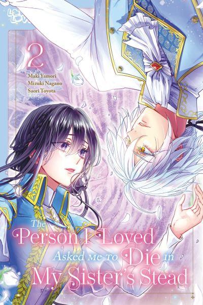 The Person I Loved Asked Me To Die in My Sister's Stead, Volume 2