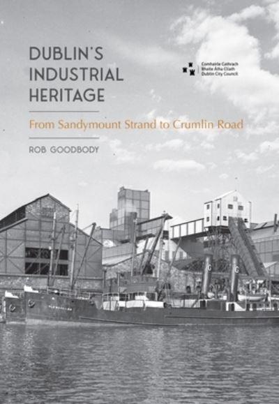 Dublin's Industrial Heritage