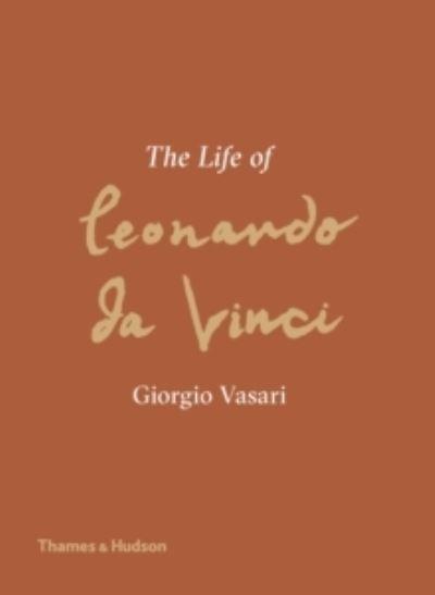 The Life of Leonardo Da Vinci