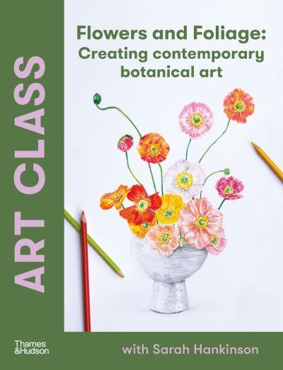 Art Class - Flowers and Foliage